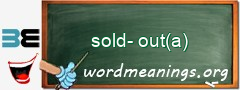 WordMeaning blackboard for sold-out(a)